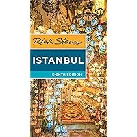 Rick Steves Istanbul: With Ephesus & Cappadocia Rick Steves Istanbul: With Ephesus & Cappadocia Paperback Kindle