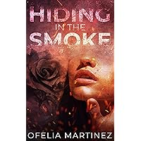Hiding in the Smoke (Industrial November on Tour Book 1) Hiding in the Smoke (Industrial November on Tour Book 1) Kindle Hardcover Paperback