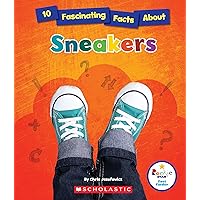 10 Fascinating Facts About Sneakers (Rookie Star: Fact Finder) 10 Fascinating Facts About Sneakers (Rookie Star: Fact Finder) Hardcover Paperback