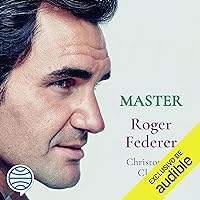 Master - Roger Federer Master - Roger Federer Audible Audiobook Kindle Paperback