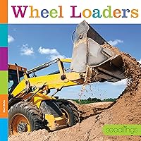 Wheel Loaders (Seedlings) Wheel Loaders (Seedlings) Paperback Library Binding