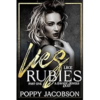Lies like Rubies, Part One: A Dark, Reverse Harem, Mafia Romance (Savage Jewels Book 2) Lies like Rubies, Part One: A Dark, Reverse Harem, Mafia Romance (Savage Jewels Book 2) Kindle Paperback