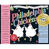 Philadelphia Chickens: A Too-Illogical Zoological Musical Revue Philadelphia Chickens: A Too-Illogical Zoological Musical Revue Hardcover