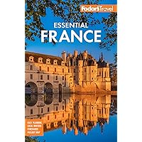 Fodor's Essential France (Full-color Travel Guide) Fodor's Essential France (Full-color Travel Guide) Paperback Kindle