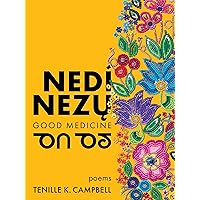 nedí nezų (Good Medicine) nedí nezų (Good Medicine) Paperback Kindle