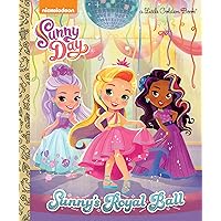 Sunny's Royal Ball (Sunny Day) (Little Golden Book) Sunny's Royal Ball (Sunny Day) (Little Golden Book) Hardcover Kindle