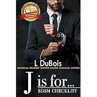 J is for...: Standalone Billionaire Club Romance (BDSM Checklist Book 10) J is for...: Standalone Billionaire Club Romance (BDSM Checklist Book 10) Kindle Paperback