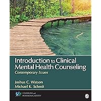 Introduction to Clinical Mental Health Counseling: Contemporary Issues (Counseling and Professional Identity) Introduction to Clinical Mental Health Counseling: Contemporary Issues (Counseling and Professional Identity) Paperback eTextbook