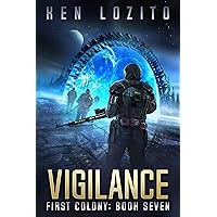 Vigilance (First Colony Book 7) Vigilance (First Colony Book 7) Kindle Audible Audiobook Paperback MP3 CD