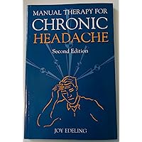 Manual Therapy for Chronic Headache Manual Therapy for Chronic Headache Paperback