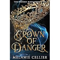 Crown of Danger (The Hidden Mage Book 2)