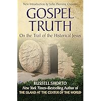 Gospel Truth: On the Trail of the Historical Jesus Gospel Truth: On the Trail of the Historical Jesus Kindle Hardcover Paperback