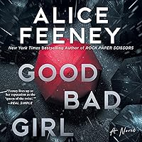 Good Bad Girl: A Novel Good Bad Girl: A Novel Audible Audiobook Hardcover Kindle Paperback Audio CD