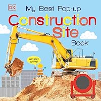 My Best Pop-up Construction Site Book: Let's Start Building! (Noisy Pop-Up Books) My Best Pop-up Construction Site Book: Let's Start Building! (Noisy Pop-Up Books) Board book