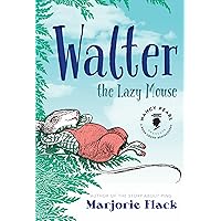 Walter the Lazy Mouse (Nancy Pearl's Book Crush Rediscoveries) Walter the Lazy Mouse (Nancy Pearl's Book Crush Rediscoveries) Paperback Kindle Hardcover