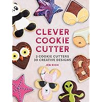 Clever Cookie Cutter: 3 Cookie Cutters: 30 Creative Designs Clever Cookie Cutter: 3 Cookie Cutters: 30 Creative Designs Hardcover Kindle