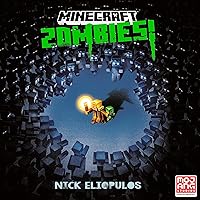 Minecraft: Zombies!: An Official Minecraft Novel Minecraft: Zombies!: An Official Minecraft Novel Audible Audiobook Hardcover Kindle Paperback