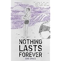 Nothing Lasts Forever Nothing Lasts Forever Kindle Paperback