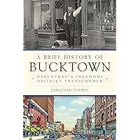 A Brief History of Bucktown: Davenport's Infamous District Transformed