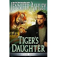 Tiger's Daughter: Shifters Unbound Book 14 Tiger's Daughter: Shifters Unbound Book 14 Kindle Audible Audiobook Paperback
