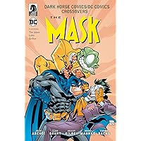 Dark Horse Comics/DC Comics: Mask (Dark Horse Comics / Dc Comics) Dark Horse Comics/DC Comics: Mask (Dark Horse Comics / Dc Comics) Kindle Paperback