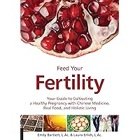 Feed Your Fertility Feed Your Fertility Paperback Kindle
