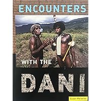 Encounters With the Dani Encounters With the Dani Hardcover