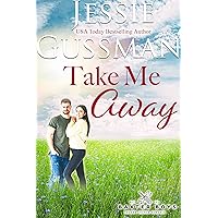 Take Me Away (Baxter Boys Book 0.5) A Baxter Boys Novella