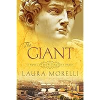 The Giant: A Novel of Michelangelo's David The Giant: A Novel of Michelangelo's David Kindle Paperback Audible Audiobook Hardcover