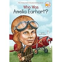 Who Was Amelia Earhart? Who Was Amelia Earhart? Paperback Kindle Audible Audiobook School & Library Binding
