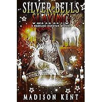Silver Bells Slaying (Madeline Donovan Mysteries Book 5) Silver Bells Slaying (Madeline Donovan Mysteries Book 5) Kindle