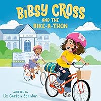 Bibsy Cross and the Bike-a-Thon: Bibsy Cross, Book 2 Bibsy Cross and the Bike-a-Thon: Bibsy Cross, Book 2 Hardcover Kindle Audible Audiobook Paperback