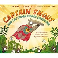 Captain Snout and the Super Power Questions: How to Calm Anxiety and Conquer Automatic Negative Thoughts (ANTs) Captain Snout and the Super Power Questions: How to Calm Anxiety and Conquer Automatic Negative Thoughts (ANTs) Hardcover Kindle