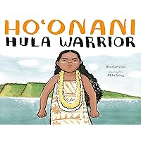 Ho'onani: Hula Warrior Ho'onani: Hula Warrior Hardcover