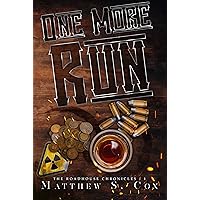 One More Run (The Roadhouse Chronicles Book 1)