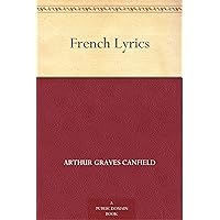 French Lyrics (French Edition) French Lyrics (French Edition) Kindle Paperback