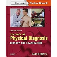 Textbook of Physical Diagnosis: History and Examination With STUDENT CONSULT Textbook of Physical Diagnosis: History and Examination With STUDENT CONSULT Hardcover Kindle