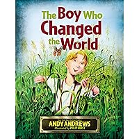 The Boy Who Changed the World The Boy Who Changed the World Hardcover Kindle Paperback