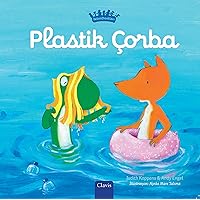 Plastik Çorba (Plastic Soup, Turkish Edition) Plastik Çorba (Plastic Soup, Turkish Edition) Hardcover