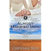 Almost-Married Moni (Girl Meets Girl Series Book 4) Almost-Married Moni (Girl Meets Girl Series Book 4) Kindle