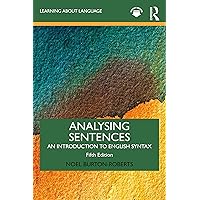 Analysing Sentences (Learning about Language) Analysing Sentences (Learning about Language) Paperback Kindle Hardcover
