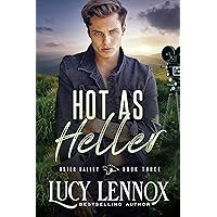 Hot as Heller: An Aster Valley Novel Hot as Heller: An Aster Valley Novel Kindle Audible Audiobook Paperback