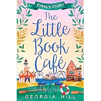 The Little Book Café: Emma’s Story (The Little Book Café, Book 2) The Little Book Café: Emma’s Story (The Little Book Café, Book 2) Kindle