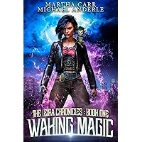Waking Magic (The Leira Chronicles Book 1) Waking Magic (The Leira Chronicles Book 1) Kindle Audible Audiobook Paperback Audio CD