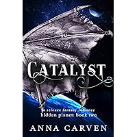 Catalyst (Hidden Planet Book 2) Catalyst (Hidden Planet Book 2) Kindle Paperback