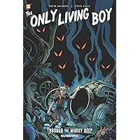The Only Living Boy #4: Through the Murky Deep The Only Living Boy #4: Through the Murky Deep Paperback Hardcover