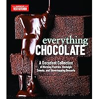Everything Chocolate: A Decadent Collection of Morning Pastries, Nostalgic Sweets, and Showstopping Desserts Everything Chocolate: A Decadent Collection of Morning Pastries, Nostalgic Sweets, and Showstopping Desserts Hardcover Kindle