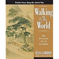 Walking in This World (Artist's Way) Walking in This World (Artist's Way) Paperback Kindle Audible Audiobook Hardcover Audio CD