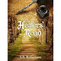 The Healers' Road: A Slice of Life Fantasy Novel
