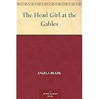 The Head Girl at the Gables The Head Girl at the Gables Kindle Hardcover Paperback MP3 CD Library Binding